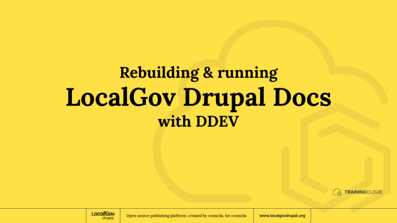 Rebuilding & running LocalGov Drupal Docs with DDEV